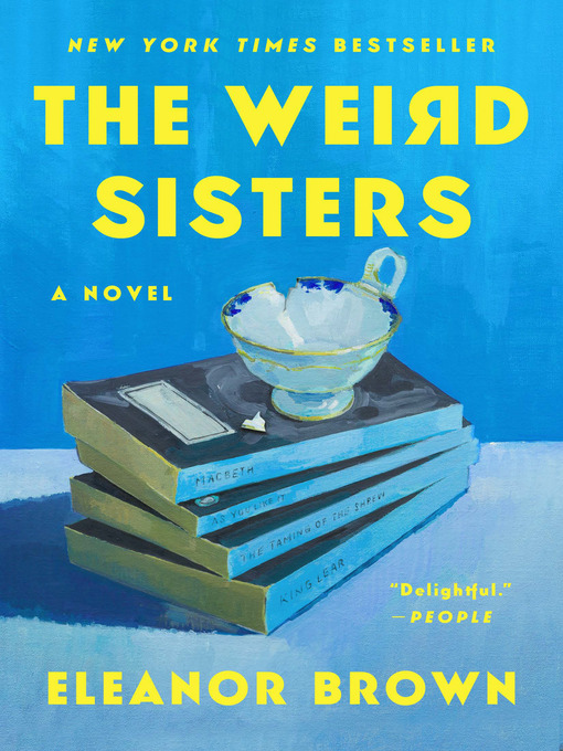 Title details for The Weird Sisters by Eleanor Brown - Wait list